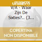 V/A - Waar Zijn De Sixties?.. (3 Cd) cd