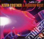 Kevin & Modern West Costner - Turn It On