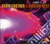 Kevin & Modern West Costner - Turn It On cd