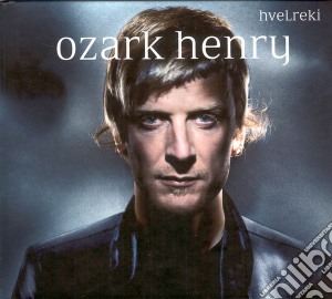 Ozark Henry - Hvelreki (ltd) cd musicale di Henry, Ozark