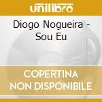 Diogo Nogueira - Sou Eu