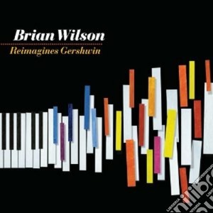 Brian Wilson - Reimagines Gershwin cd musicale di Brian Wilson