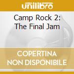 Camp Rock 2: The Final Jam cd musicale di Walt Disney Records