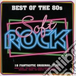 Best Of The 80s: Soft Rock / Various