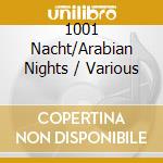 1001 Nacht/Arabian Nights / Various cd