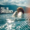 Pull In Emergency - Same cd