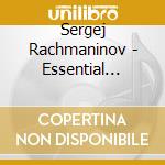 Sergej Rachmaninov - Essential Rachmaninov (2 Cd) cd