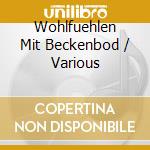 Wohlfuehlen Mit Beckenbod / Various cd