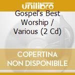 Gospel's Best Worship / Various (2 Cd) cd musicale di Various