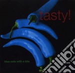 Tasty - Blue Note With A Bite