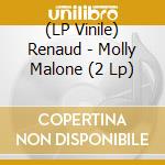 (LP Vinile) Renaud - Molly Malone (2 Lp) vinile