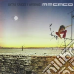 Macaco - Entre Ra Ces Y Antenas cd
