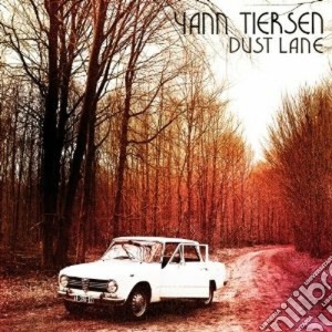 Yann Tiersen - Dust Lane cd musicale di Yann Tiersen