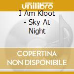I Am Kloot - Sky At Night cd