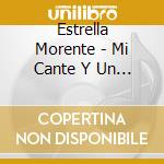 Estrella Morente - Mi Cante Y Un Poema cd