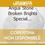 Angus Stone - Broken Brights Special Edition cd
