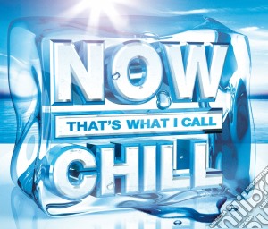 Now That's What I Call Chill / Various (2 Cd) cd musicale di Various Artists