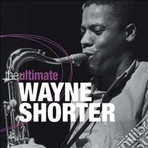 Wayne Shorter - The Ultimate (2 Cd) cd musicale di Wayne Shorter