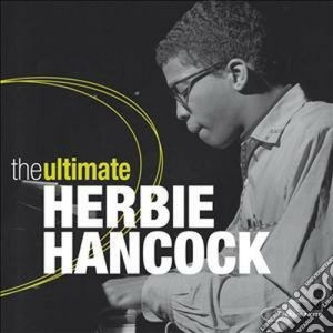 Herbie Hancock - The Ultimate (2 Cd) cd musicale di Herbie Hancock