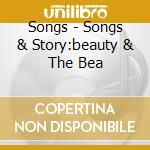 Songs - Songs & Story:beauty & The Bea cd