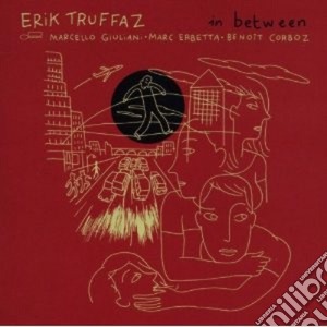 Erik Truffaz - In Between cd musicale di Erik Truffaz