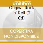 Original Rock 'n' Roll (2 Cd) cd musicale