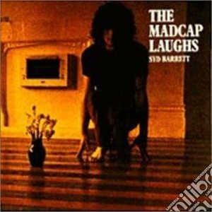 Syd Barrett - The Madcap Laughs cd musicale di Syd Barrett