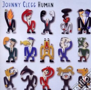 Johnny Clegg - Human cd musicale di Johnny Clegg
