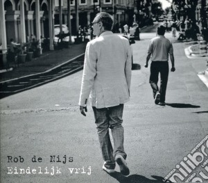 Rob De Nijs - Eindelijk Vrij cd musicale di Rob De Nijs