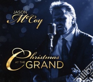 Jason Mccoy - Christmas At The Grand cd musicale di Jason Mccoy