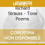 Richard Strauss - Tone Poems cd