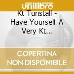Kt Tunstall - Have Yourself A Very Kt Christmas cd