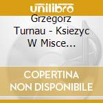 Grzegorz Turnau - Ksiezyc W Misce (Digipack) cd