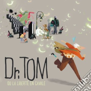 Dr.tom - Dr Tom Ou La Liberte (ltd) cd musicale di Dr.tom