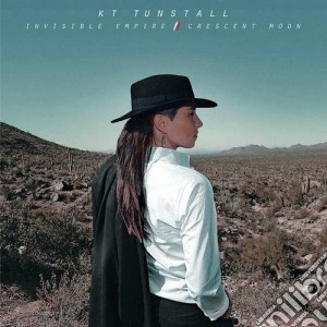 Kt Tunstall - Invisible Empire Crescent Moon cd musicale di Kt Tunstall