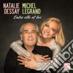 Michel Legrand - Natalie Dessay: Entre Elle Et Lui