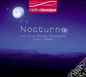 Nocturne: Les Plus Belles Musiques Pour Rever (2 Cd) cd musicale di Nocturne