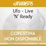 Ufo - Live 'N' Ready