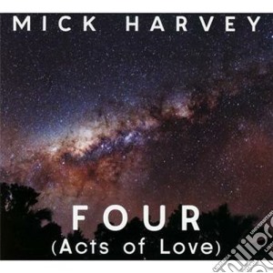 (LP Vinile) Mick Harvey - Four (Acts Of Love) lp vinile di Mick Harvey