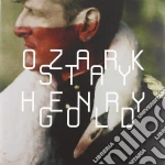 Ozark Henry - Stay Gold -Ltd- (2 Cd) cd