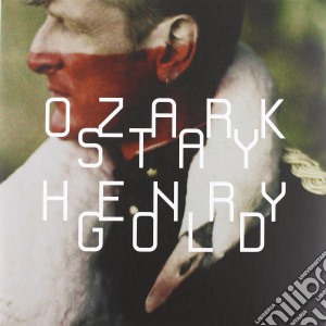 (LP Vinile) Ozark Henry - Stay Gold (2 Lp) lp vinile di Ozark Henry