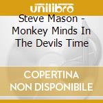 Steve Mason - Monkey Minds In The Devils Time cd