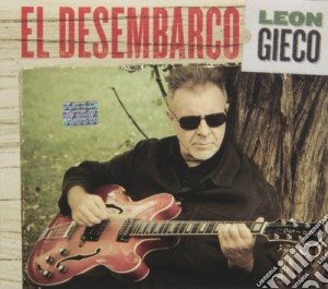 Leon Gieco - El Desembarco cd musicale di Leon Gieco