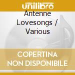 Antenne Lovesongs / Various cd
