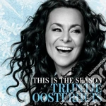 Trijntje Oosterhuis - This Is The Season cd