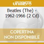 Beatles (The) - 1962-1966 (2 Cd) cd musicale di Beatles The