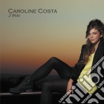 Caroline Costa - J'Irai