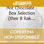 Hot Chocolate - Box Selection (their 8 Rak Alb (4 Cd)