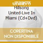 Hillsong United-Live In Miami (Cd+Dvd) cd