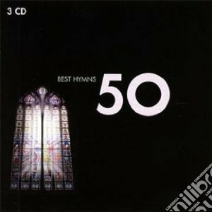 50 Best Hymns (3 Cd) cd musicale di Artisti Vari